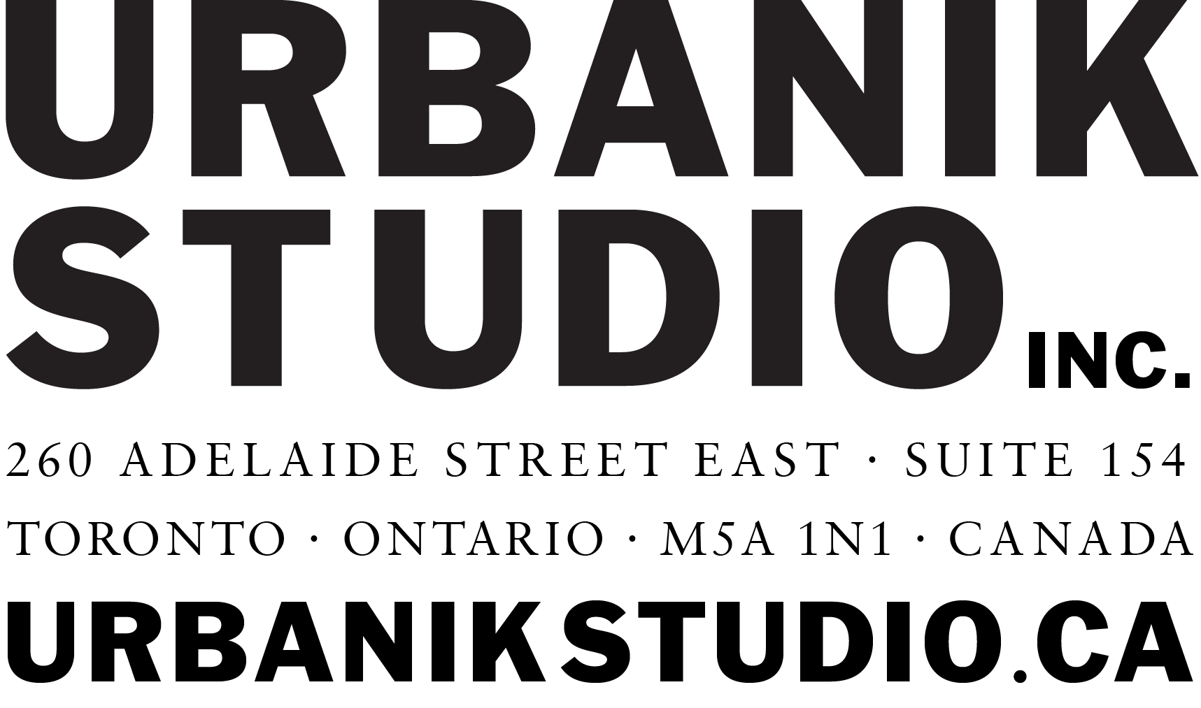 URBANIK STUDIO Inc. 260 Adelaide Street East, Suite 154 TORONTO ON M5A 1N1 CANADA